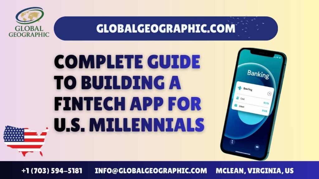 Complete Guide to Building a Fintech App for U.S. Millennials