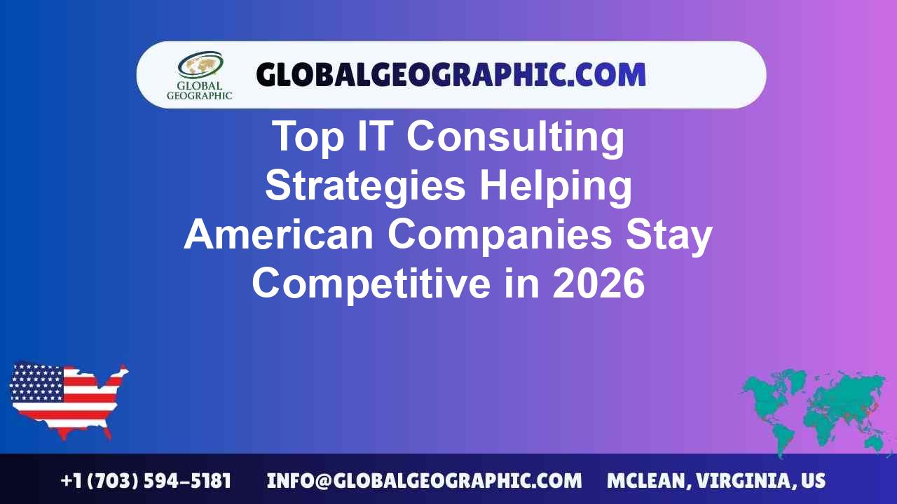 Top IT Consulting Strategies Helping American Companies Stay Competitive in 2026