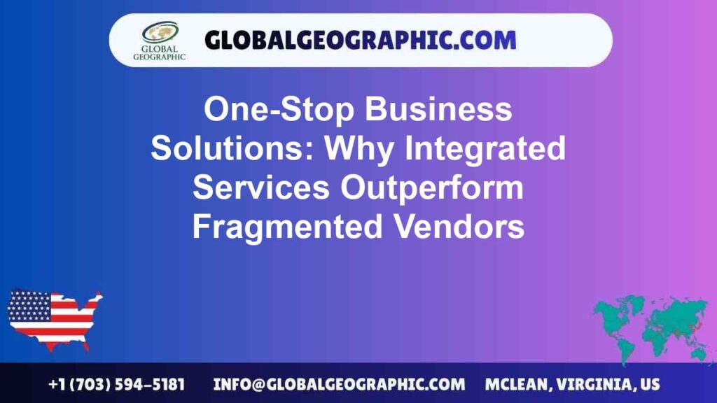 One-Stop Business Solutions: Why Integrated Services Outperform Fragmented Vendors One-Stop Business Solutions: Why Integrated Services Outperform Fragmented Vendors