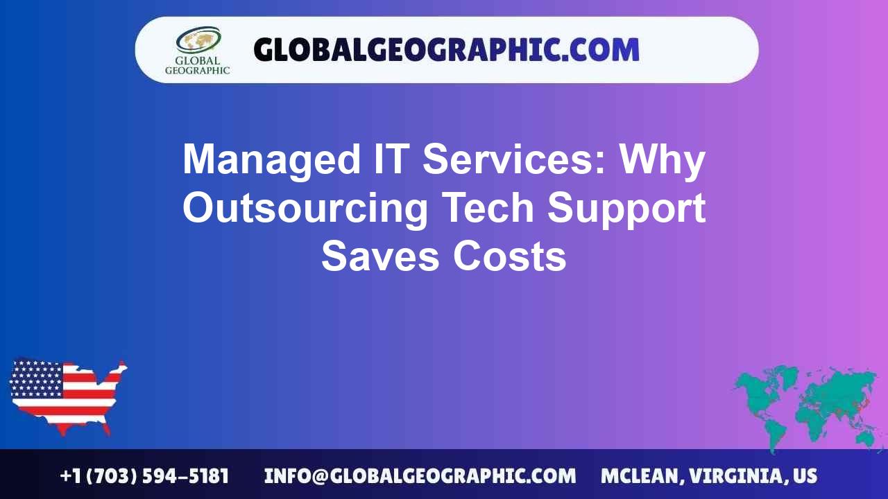 Managed IT Services: Why Outsourcing Tech Support Saves Costs