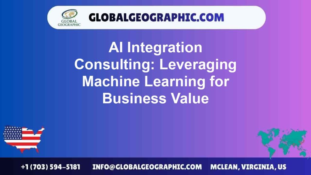 AI Integration Consulting: Leveraging Machine Learning for Business Value