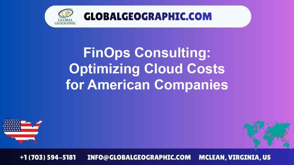 FinOps Consulting: Optimizing Cloud Costs for American Companies FinOps Consulting: Optimizing Cloud Costs for American Companies