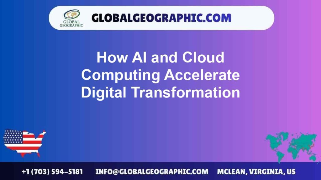 How AI and Cloud Computing Accelerate Digital Transformation