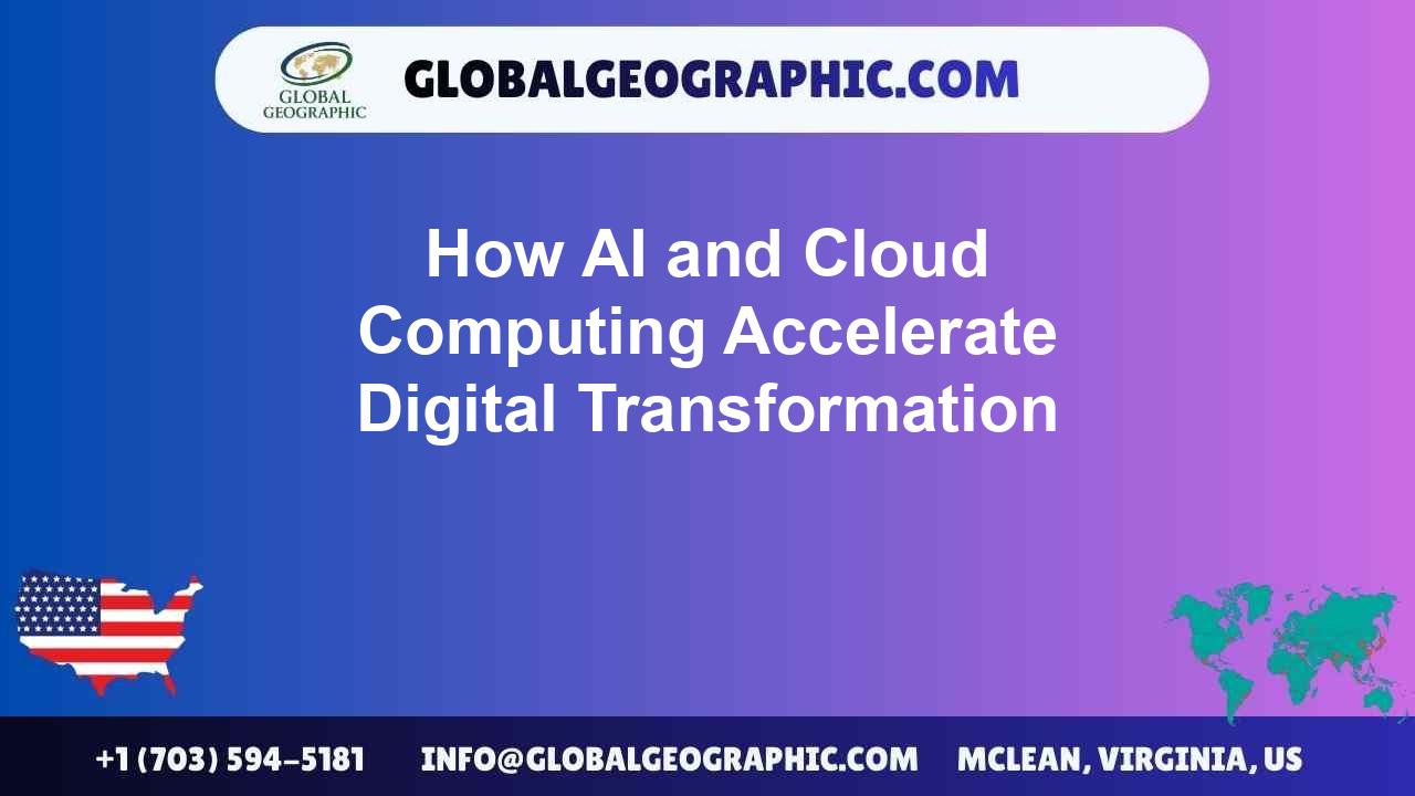 How AI and Cloud Computing Accelerate Digital Transformation