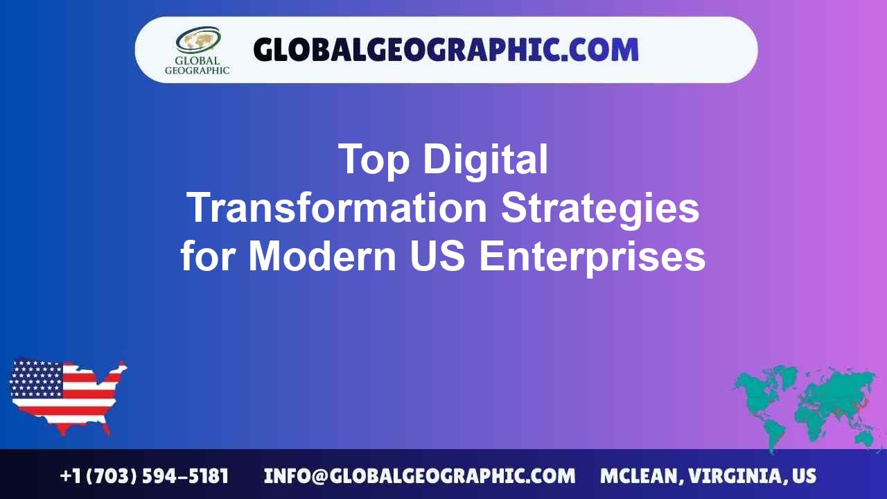 Top Digital Transformation Strategies for Modern US Enterprises