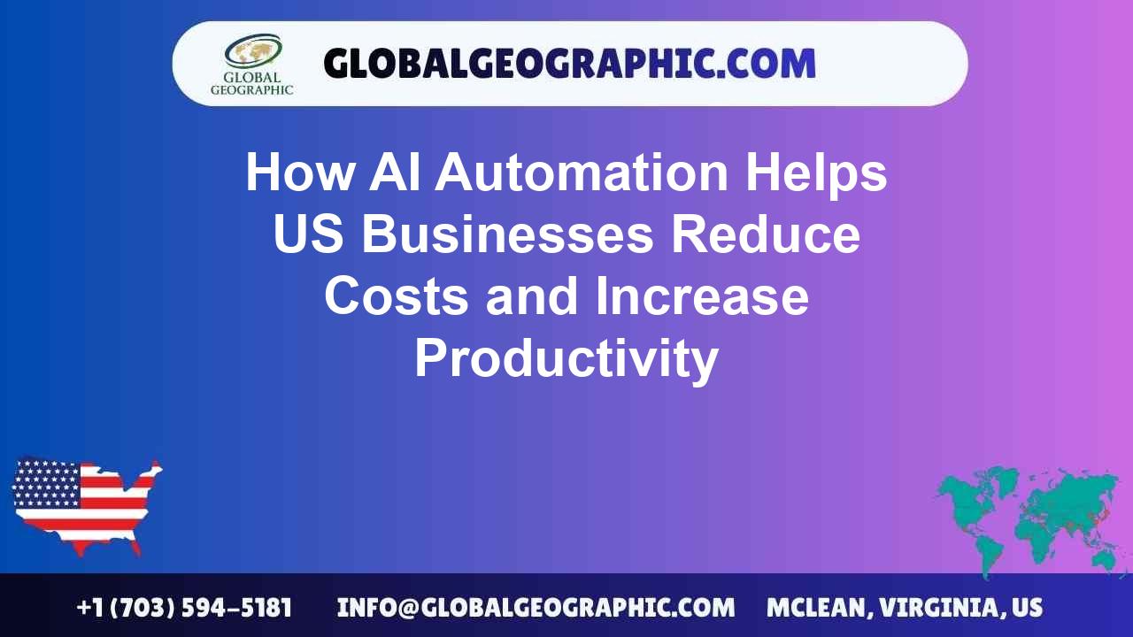 How AI Automation Helps US Businesses Reduce Costs and Increase Productivity