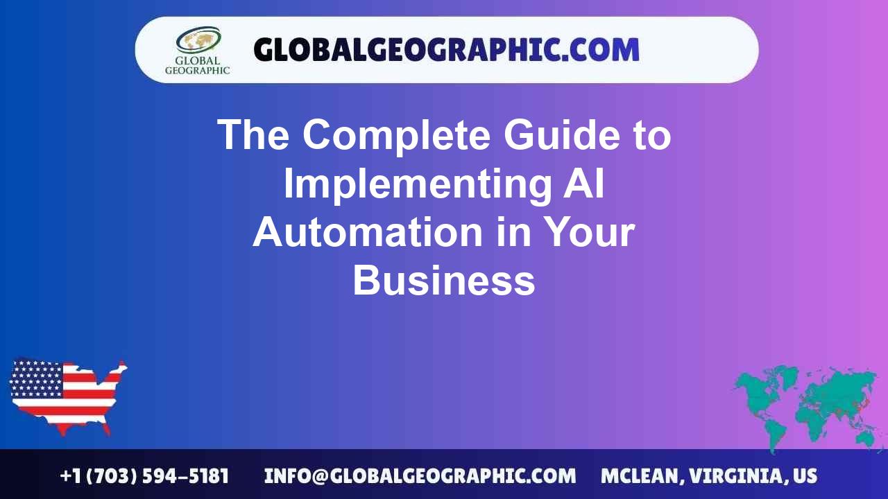 The Complete Guide to Implementing AI Automation in Your Business