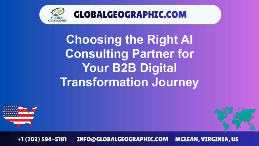 Choosing the Right AI Consulting Partner for Your B2B Digital Transformation Journey
