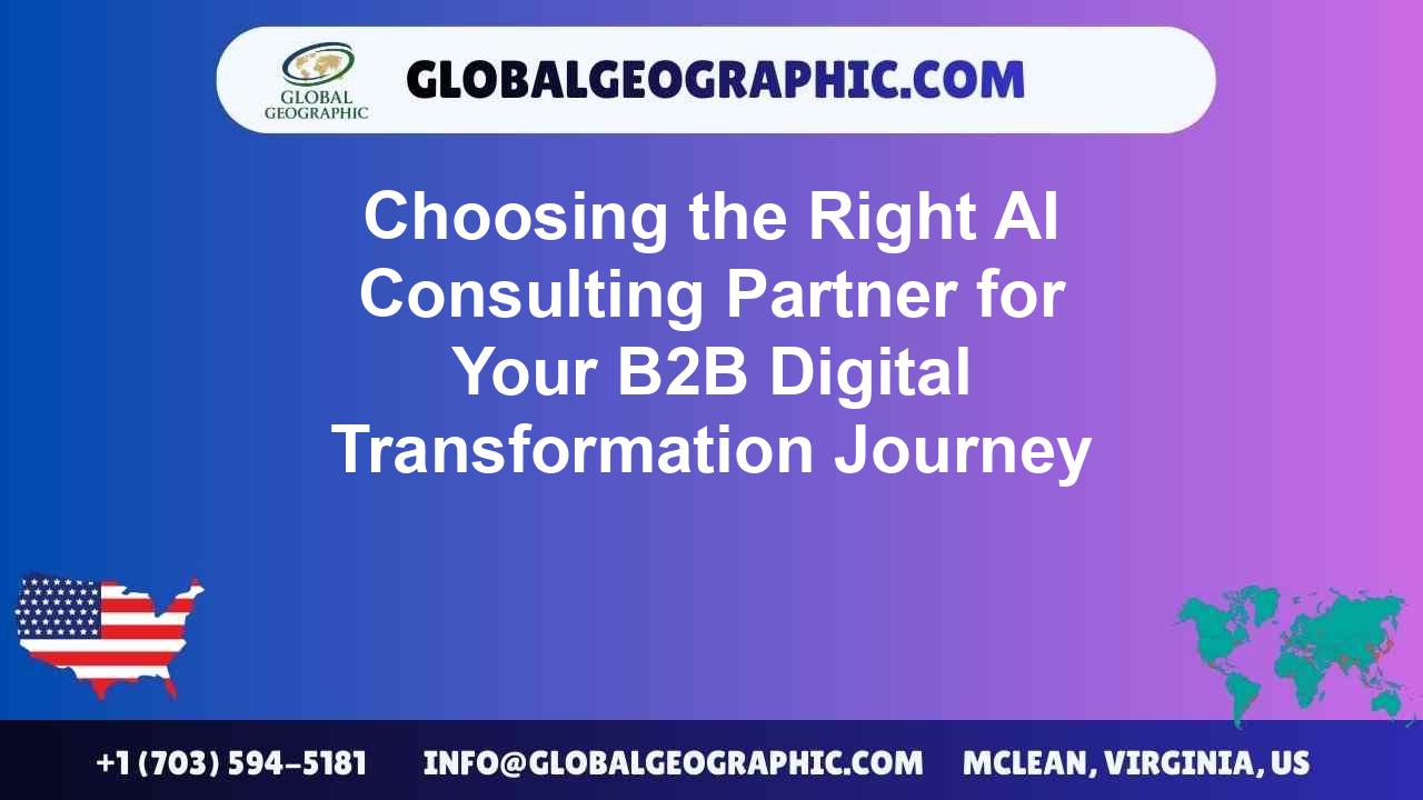 Choosing the Right AI Consulting Partner for Your B2B Digital Transformation Journey