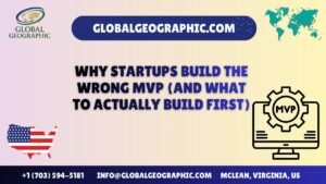 Why Startups Build the Wrong MVP (And What to Actually Build First)